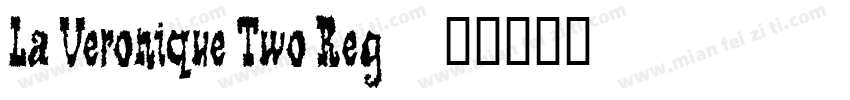 La Veronique Two Reg字体转换